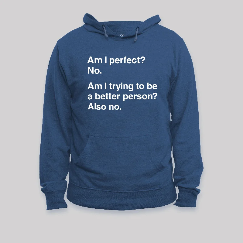 Designer SweatshirtsAm I Perfect No Geek Hoodie