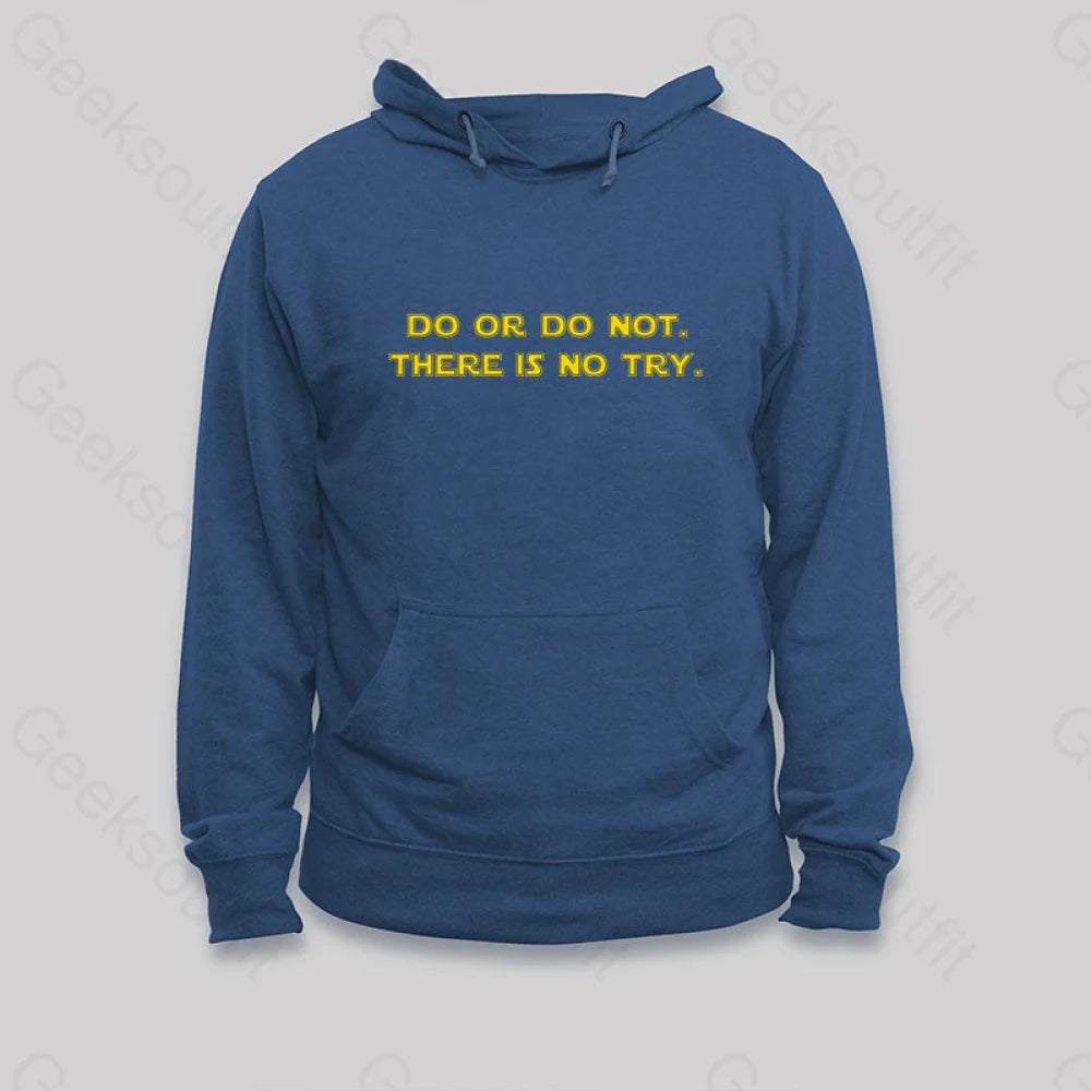 Quilted SweatshirtsDo or do not. There is no try Hoodie