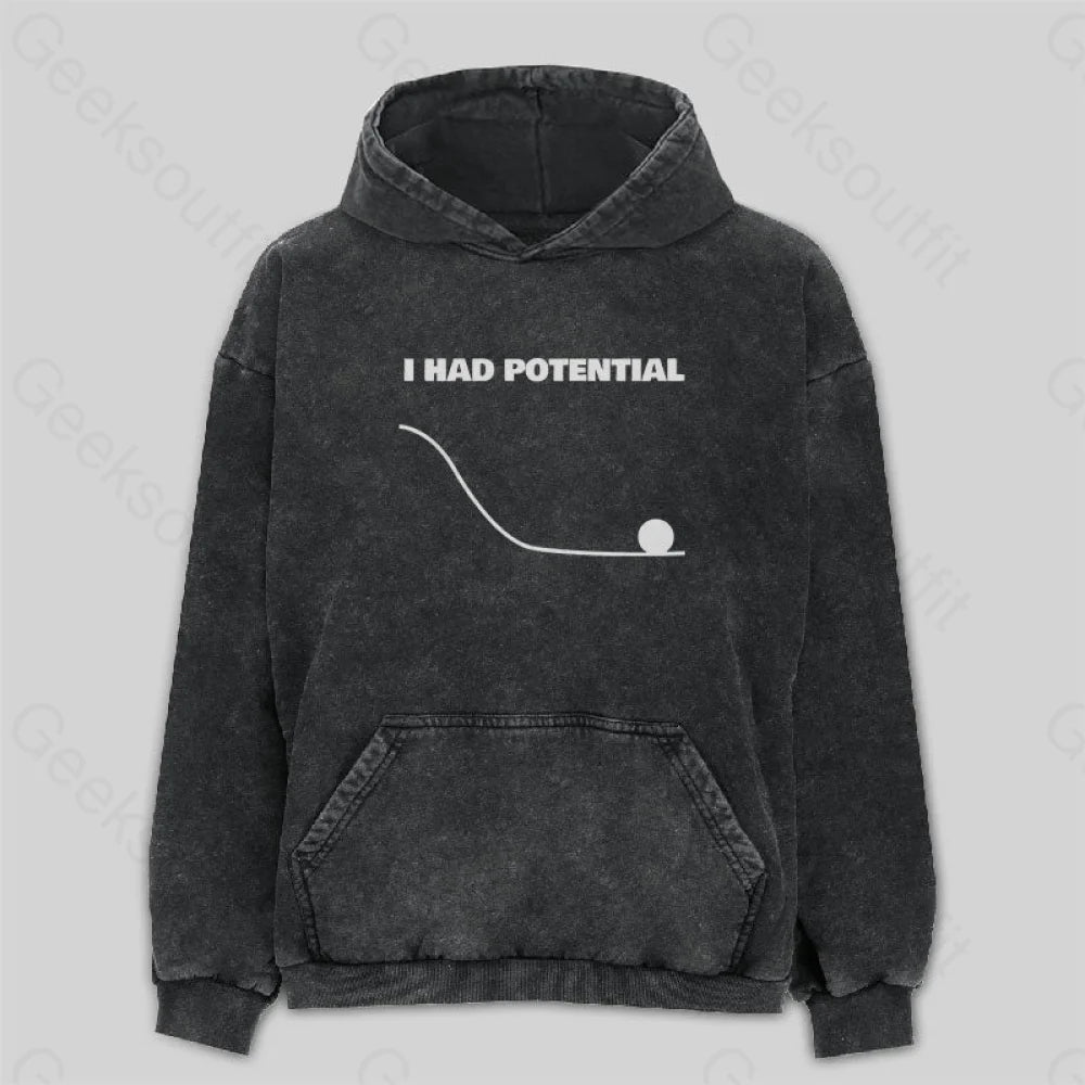 Performance HoodiesI Had Potential Washed Hoodie