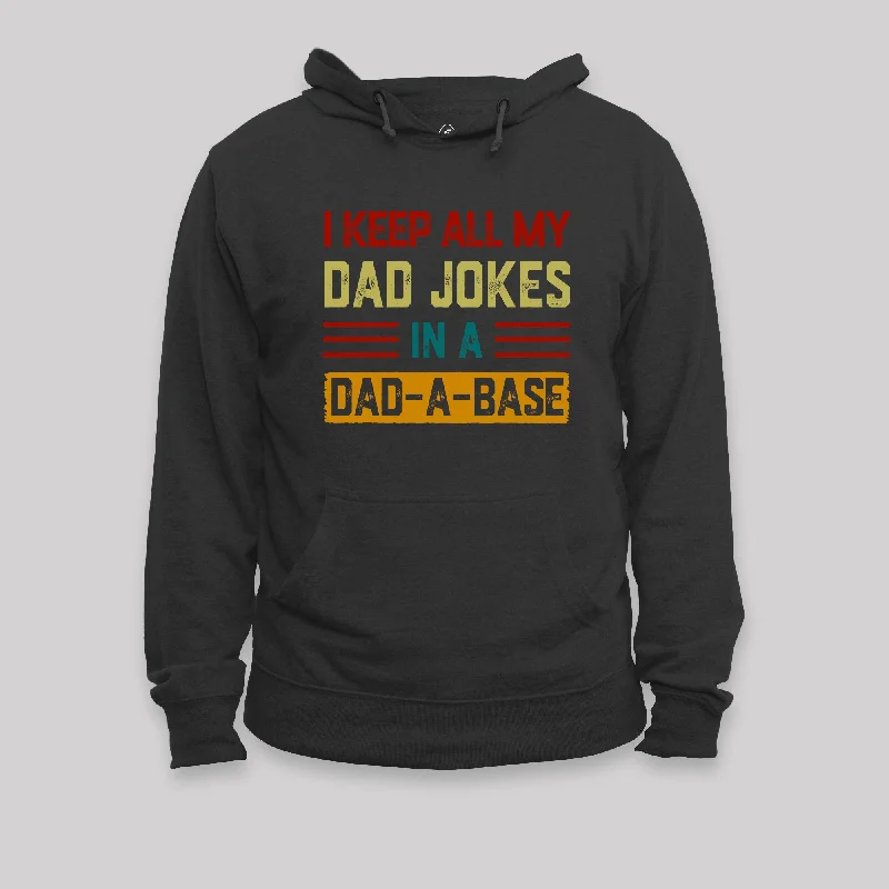 Performance HoodiesI Keep All My Dad Jokes In A Dad a Base Nerd Hoodie