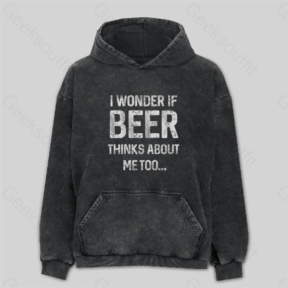 Tie-Dye HoodiesI wonder if beer thinks about me too Washed Hoodie