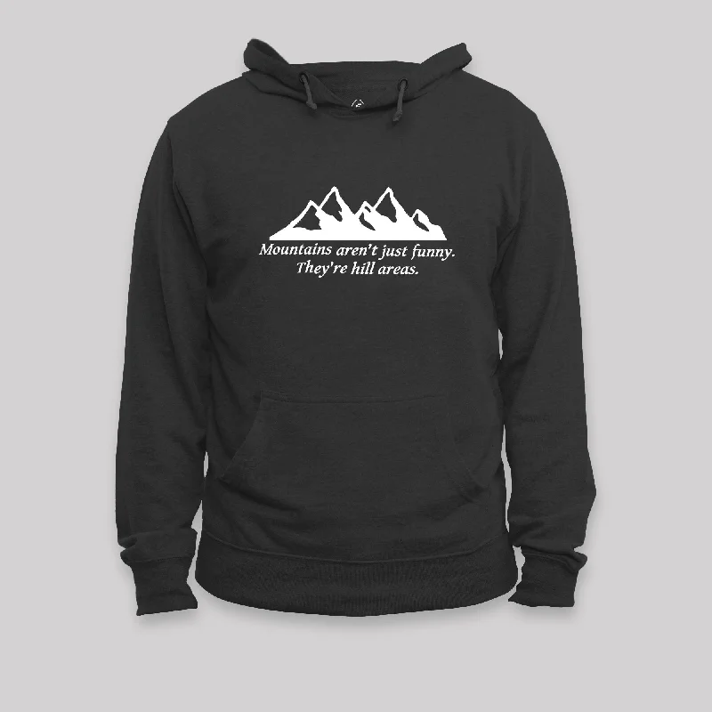 Hip-Hop HoodiesMountain's Aren't Just Funny - They're Hill Areas Nerd Hoodie